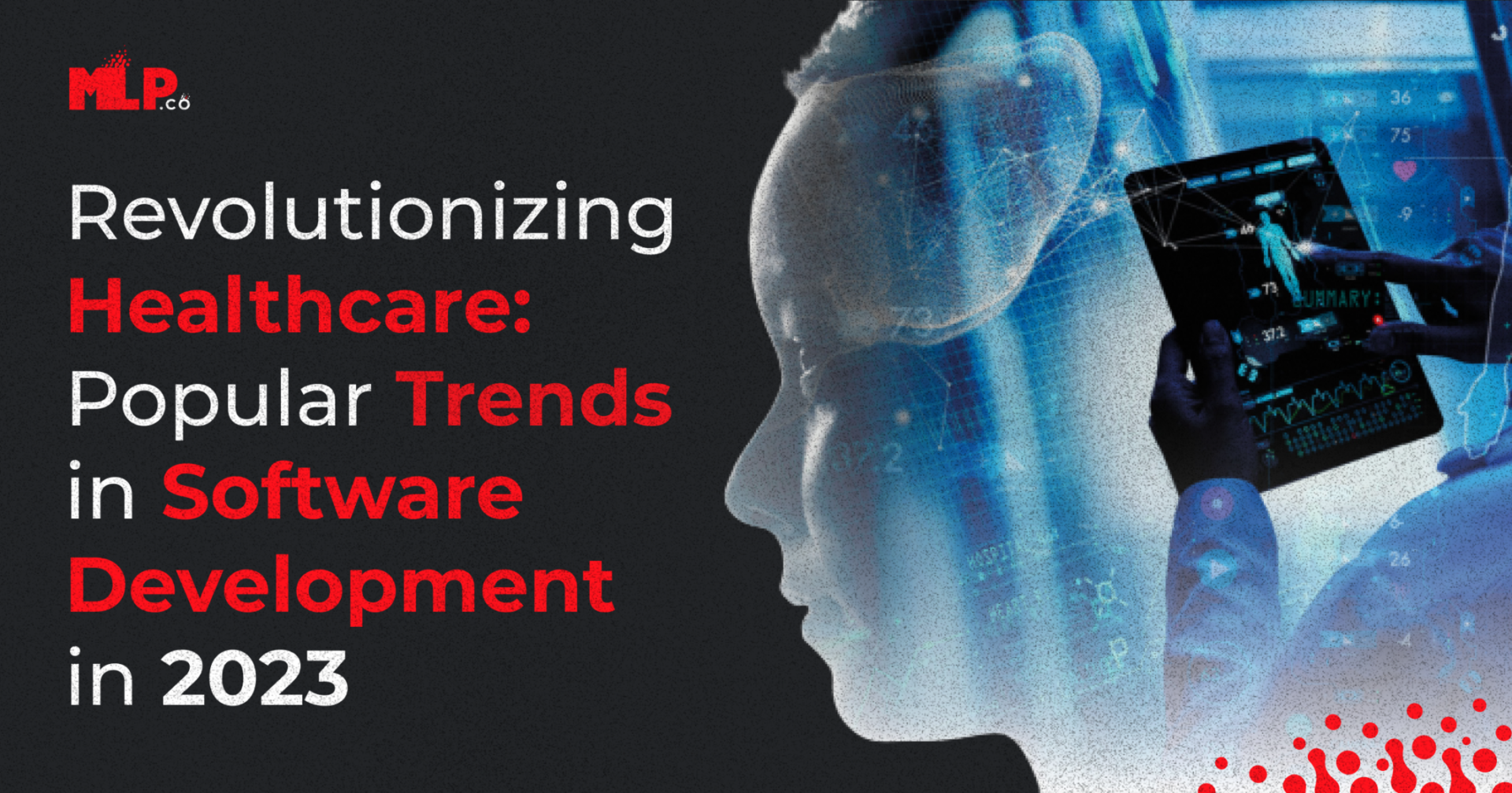 Revolutionizing Healthcare: Popular Trends in Software Development in 2023